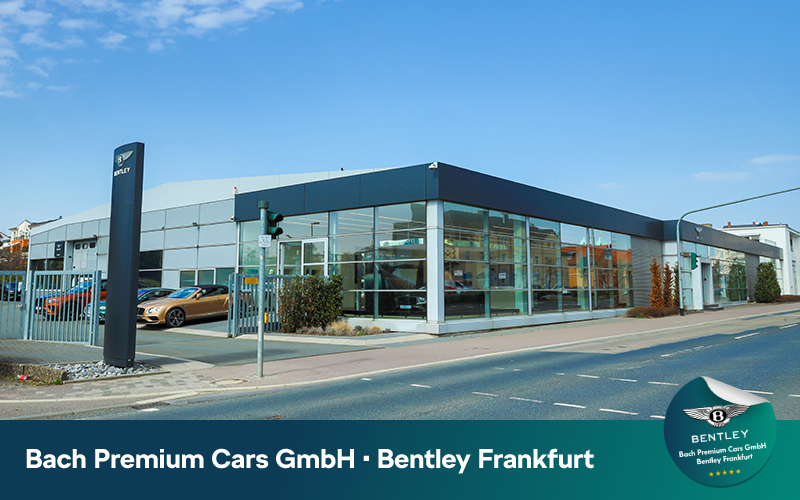 Bach Premium Cars GmbH · Bentley Frankfurt