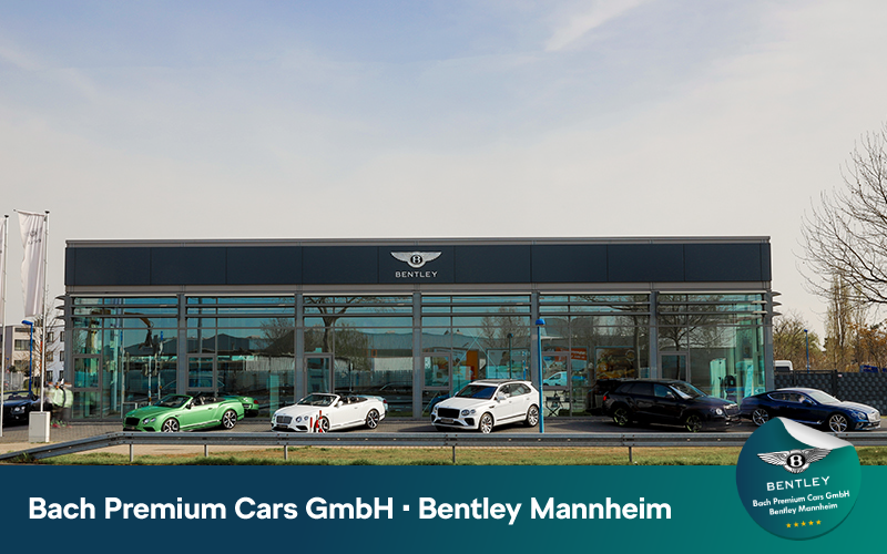 Bach Premium Cars GmbH · Bentley Mannheim